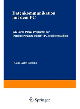 预订 Datenkommunikation mit dem PC: Ein Turbo-Pascal-Programm zur Datenübertragung mit IBM PC und Kompatiblen: 97835280