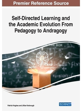 预订 Self-Directed Learning and the Academic Evolution From Pedagogy to Andragogy 自主学习与从教育学到成人教育学的学术演