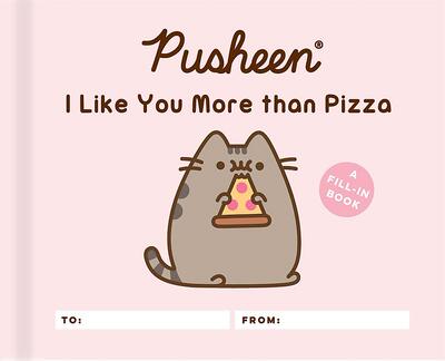 现货英文原版 胖吉猫 精装礼品书 我喜欢你胜过披萨 Pusheen: I Like You More Than Pizza: A Fill-In Book