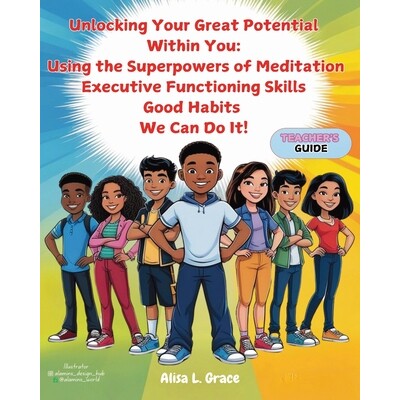 预订 Unlocking Your Great Potential Within You: The Super Natural Powers of Meditation, Executive Functioning Skills and