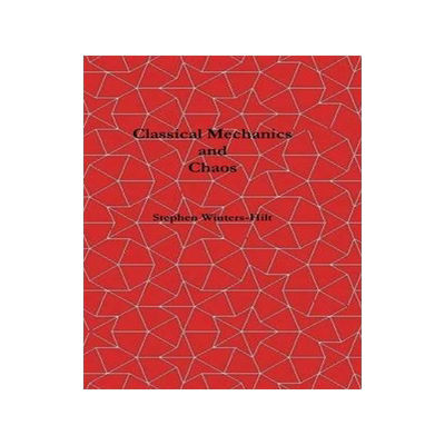 [预订]Classical Mechanics and Chaos: Book 1 of Physics from Maximal Information Emanation 9798988816010