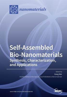 [预订]Self-Assembled Bio-Nanomaterials: Synthesis, Characterization, and Applications 9783039285365