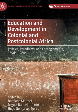 【预订】Education and Development in Colonial and Postcolonial Africa
