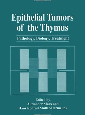 【预订】Epithelial Tumors of the Thymus