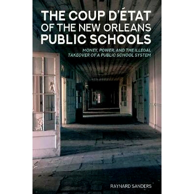 预订 Education and Struggle: Money, Power, and the Illegal Takeover of a Public School System: 9781433137440