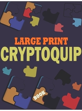 预订 Large Print Cryptoquip Book: Challenging and Funny Brain Teaser Cryptograms Puzzle - Cryptogram Puzzles Book With H