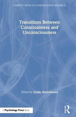 【预订】Transitions Between Consciousness and Unconsciousness