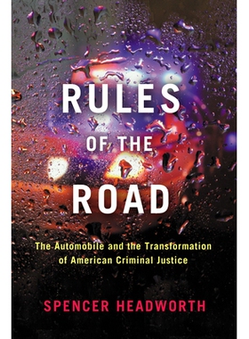 预订 Rules of the Road: A Car-Window View of American Criminal Justice 道路规则: 9781503636187