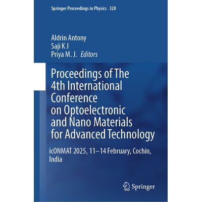 预订 Proceedings of The 4th International Conference on Optoelectronic and Nano Materials for Advanced Technology icONMA