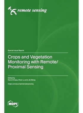 预订 Crops and Vegetation Monitoring with Remote/Proximal Sensing: 9783036594460