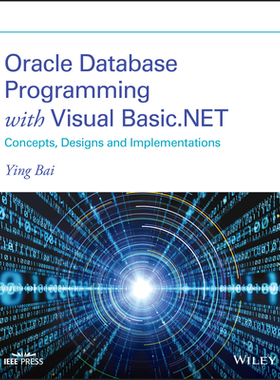 【预订】Oracle Database Programming With Visual Basic.Net: Concepts, Designs And Implementations 9781119734390