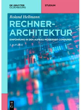 预订 Rechnerarchitektur: Einführung in den Aufbau moderner Computer: 9783110741698