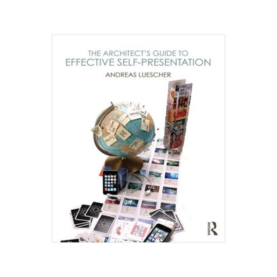 预订 The Architect's Guide to Effective Self-Presentation