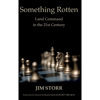 预订 Something Rotten: Land Command in the 21st Century 9781912440405