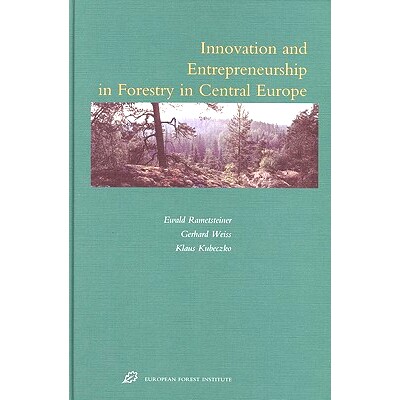 预订 Innovation and Entrepreneurship in Forestry in Central Europe 中欧林业创新创业: 9789004145894