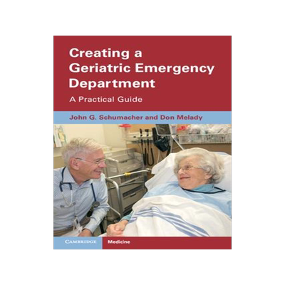 [预订]Creating a Geriatric Emergency Department 9781009017701