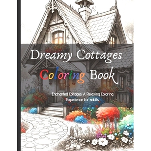 for 9798877033962 Coloring relaxing Enchanted Cottages Book Adults 预订 Experience Dreamy