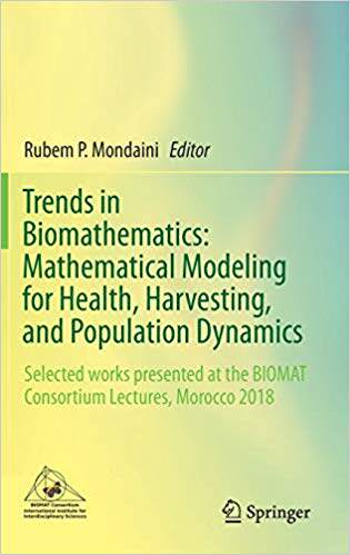 【预售】Trends in Biomathematics: Mathematical Modeling for Health, Harvesting, and Population Dynamics: Selected ...