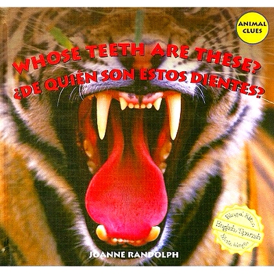 预订 Whose Teeth Are These? / ¿De Quién Son Estos Dientes?: 9781435825338