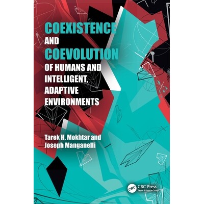 预订 Coexistence and Coevolution of Humans and Intelligent, Adaptive Environments 9781032568829
