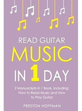 预订 Read Guitar Music: In 1 Day - Bundle - The Only 2 Books You Need to Learn Guitar Sight Reading, Guitar Sheet Music