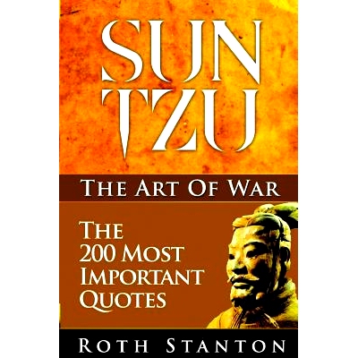 预订 Sun Tzu: The Art Of War - The 200 Most Important Quotes: The Art Of War Applied To Business With Time-Tested Strate