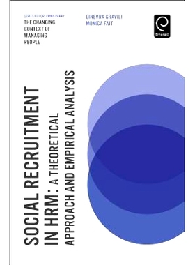 预订 Social Recruitment in HRM: A Theoretical Approach and Empirical Analysis 人力资源管理中的社会招聘：理论探究和实践分