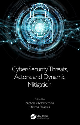 【预订】Cyber-Security Threats, Actors, and Dynamic Mitigation 9780367433314