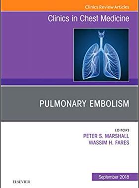 【预售】Pulmonary Embolism, An Issue of Clinics in Chest Medicine