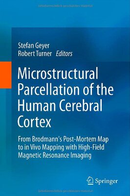 【预订】Microstructural Parcellation of the Human Cerebral Cortex
