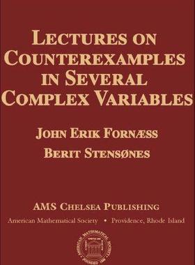 [预订]Lectures on Counterexamples in Several Complex Variables 9780821844229