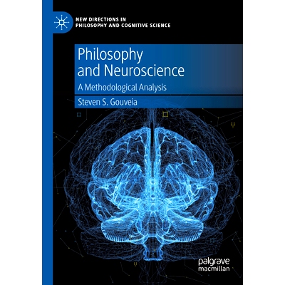 预订 Philosophy and Neuroscience: A Methodological Analysis 哲学与神经科学：方*分析: 9783030953713