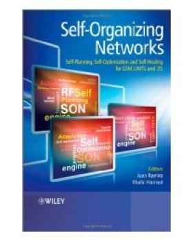 【预订】Self-Organizing Networks - Self-Planning, Self-Optimization and Self-Healing for Gsm, Umts and Lte