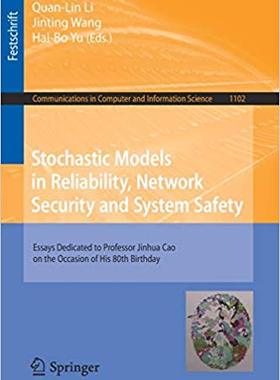 【预售】Stochastic Models in Reliability, Network Security and System Safety: Essays Dedicated to Professor Jinhua...