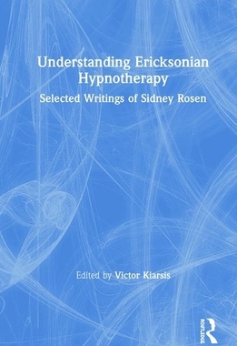 【预订】Understanding Ericksonian Hypnotherapy