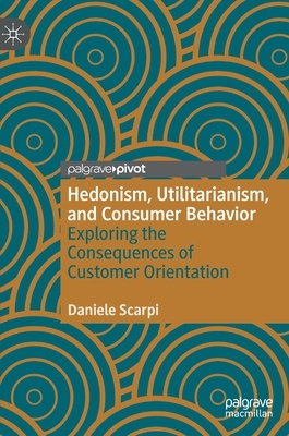 【预订】Hedonism, Utilitarianism, and Consumer Behavior