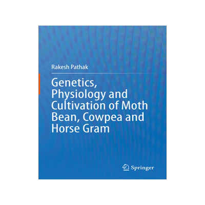 [预订]Genetics, Physiology and Cultivation of Moth Bean, Cowpea and Horse Gram