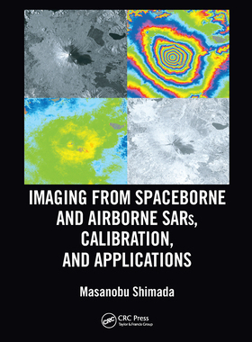 【预订】Imaging from Spaceborne and Airborne SARs, Calibration, and Applications