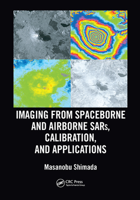 【预订】Imaging from Spaceborne and Airborne SARs, Calibration, and Applications