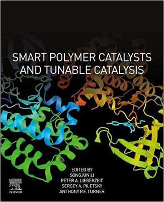 【预售】Smart Polymer Catalysts and Tunable Catalysis