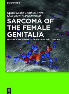 [预订]Smooth muscle and stromal tumors and prevention of inadequate surgery 9783110351415