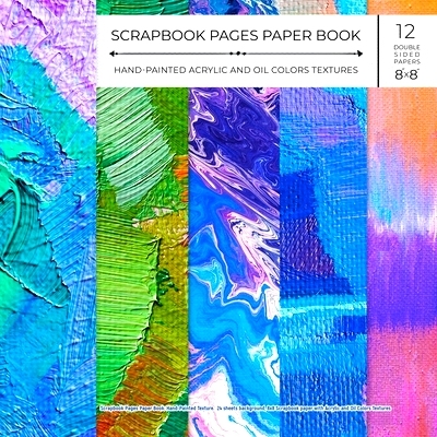 预订 Scrapbook Pages Paper Book: Hand-Painted Texture. 24 sheets background, 8x8 Scrapbook paper with Acrylic and Oil Co