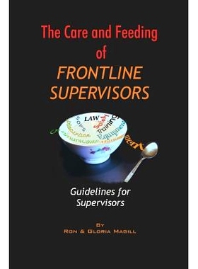 预订 The Care and Feeding of Frontline Supervisors: Guidelines for Supervisors: 9781540417008