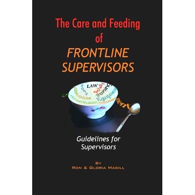 预订 The Care and Feeding of Frontline Supervisors: Guidelines for Supervisors: 9781540417008