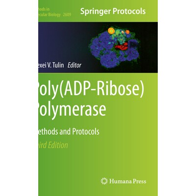 预订 Poly(ADP-Ribose) Polymerase Methods and Protocols 核糖聚合酶：方法与协议 第3版 9781071628935