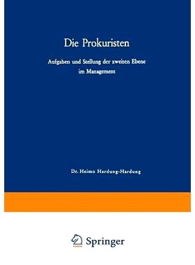 预订 Die Prokuristen: Aufgaben und Stellung der zweiten Ebene im Management: 9783663003007