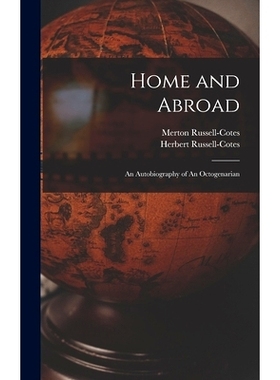 预订 Home and Abroad: An Autobiography of An Octogenarian: 9781016730334
