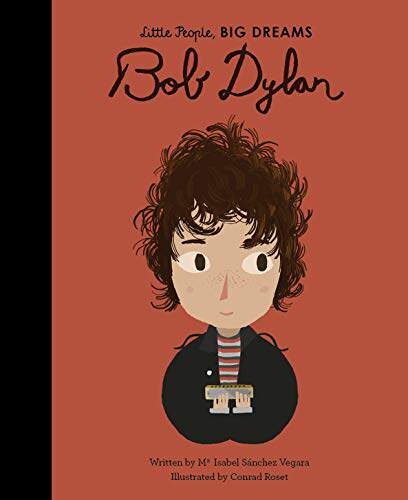 小男孩,大梦想：鲍勃·迪伦 Bob Dylan 英文原版 绘本 精装大开本 名人传记 Little People, Big Dreams