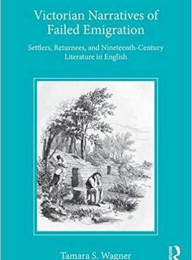 【预售】Victorian Narratives of Failed Emigration
