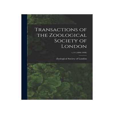 [预订]Transactions of the Zoological Society of London; v.14 (1896-1898) 9781014594471